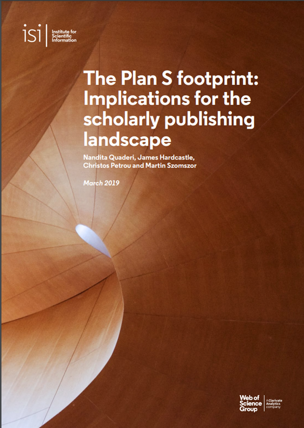 The Plan S footprint: Implications for the scholarly publishing landscape